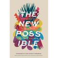 The New Possible: Visions of Our World Beyond Crisis