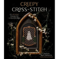 Creepy Cross-Stitch: 25 Spooky Projects to Haunt Your Halls