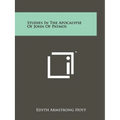 Studies In The Apocalypse Of John Of Patmos