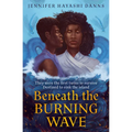 Beneath the Burning Wave