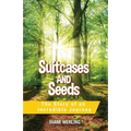 Suitcases and Seeds: The Story of an Incredible Journey
