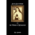 Sister Saint-Pierre & the Work of Reparation