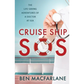 Cruise Ship SOS: The life-saving adventures of a doctor at sea