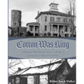 Cotton was King: Indian Farms to Lawrence County Plantations