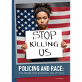 Policing and Race: The Debate Over Excessive Use of Force