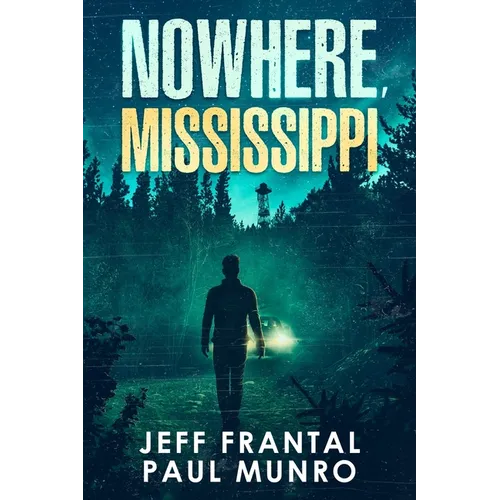 Nowhere, Mississippi