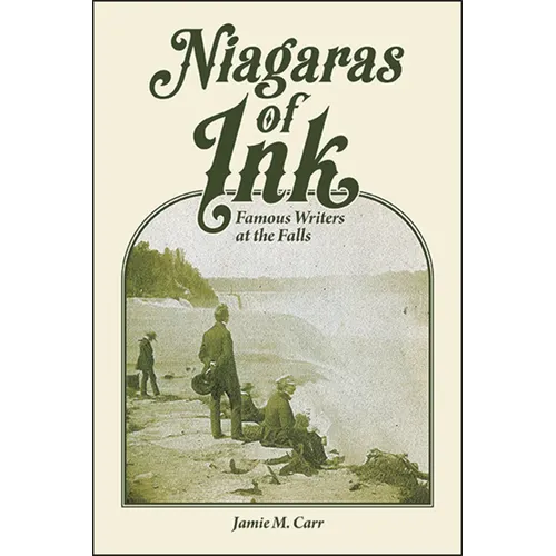 Niagaras of Ink: Famous Writers at the Falls