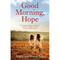 Good Morning, Hope: A True Story of Refugee Twin Sisters and Their Triumph over War, Poverty, and Heartbreak