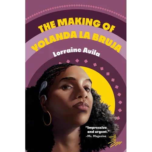 The Making of Yolanda La Bruja