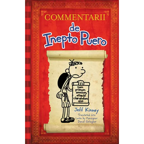 Diary of a Wimpy Kid Latin Edition: Commentarii de Inepto Puero