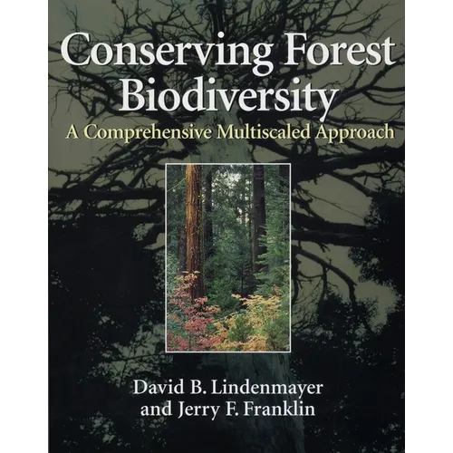 Conserving Forest Biodiversity: A Comprehensive Multiscaled Approach