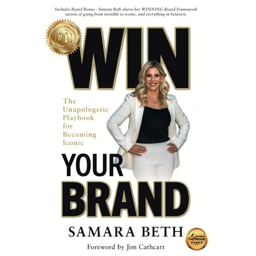 Win Your Brand: The Unapologetic Playbook for Becoming Iconic