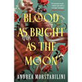 A Blood as Bright as the Moon
