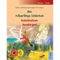 Min tvåspråkiga bilderbok - Kaksikielinen kuvakirjani (svenska / finska): Sefas vackraste barnsagor i en volym, med ljudbok och video online