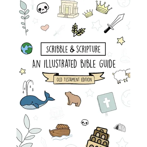 Scribble and Scripture: Old Testament Made Simple