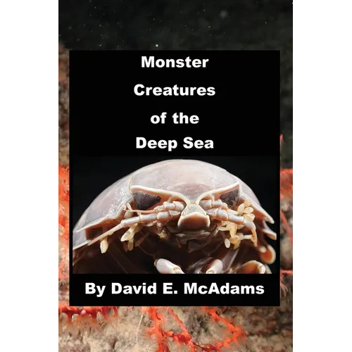 Monster Creatures of the Deep Sea