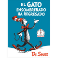 El Gato Ensombrerado Ha Regresado (the Cat in the Hat Comes Back Spanish Edition)