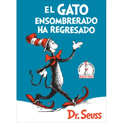 El Gato Ensombrerado Ha Regresado (the Cat in the Hat Comes Back Spanish Edition)