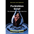 Forbidden Grief: The Unspoken Pain of Abortion