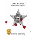 American Ripper: The Enigma Of America's Serial Killer Cop