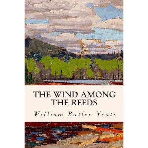 The Wind Among the Reeds