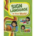Sign Language in Your World