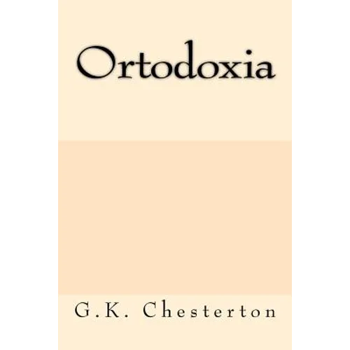 Ortodoxia (Spanish Edition)
