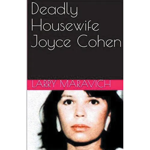 Deadly Housewife Joyce Cohen