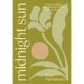 Midnight Sun: A Scandinavian Cookbook for Long Summer Days