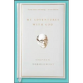 My Adventures with God