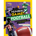It's a Numbers Game! Football: The Math Behind the Perfect Punt, the Game-Changing Interception, and So Much More!