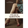 The Leg in Question