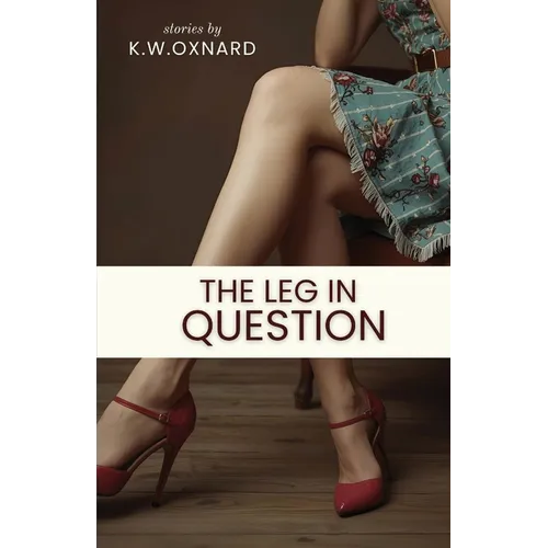 The Leg in Question