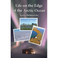 Life on the Edge of the Arctic Ocean