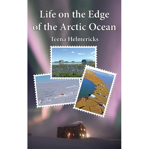 Life on the Edge of the Arctic Ocean