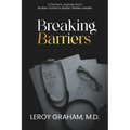 Breaking Barriers: A Doctor's Journey from Broken Home to Battle-Tested Leader