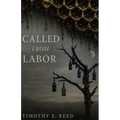 Called from Labor, Not Discharged