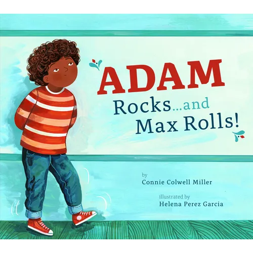 Adam Rocks...and Max Rolls!