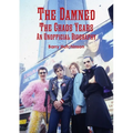 The Damned - The Chaos Years: An Unofficial Biography
