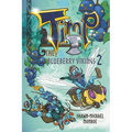 Timp and the Blueberry Vikings Book 2: When Worlds Collide