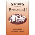 Stories of Baha'u'llah