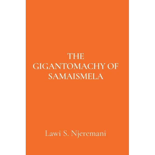 The Gigantomachy of Samaismela
