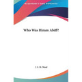 Who Was Hiram Abiff?