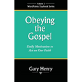 Obeying the Gospel: Daily Motivation to Act on Our Faith