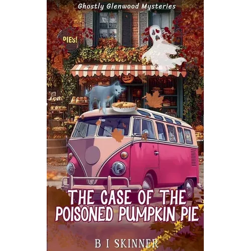 The Case of the Poisoned Pumpkin Pie