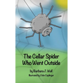 The Cellar Spider Who Went Outside