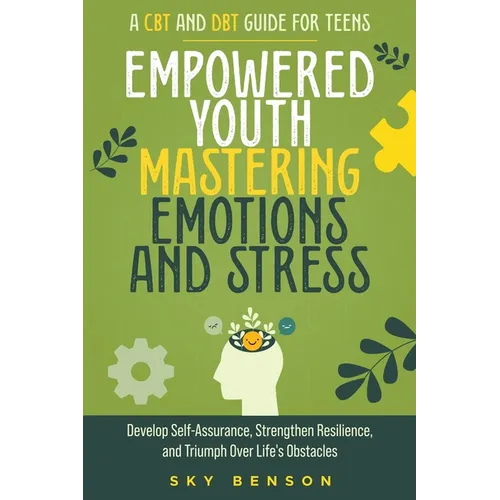 Empowered Youth Mastering Emotions and Stress