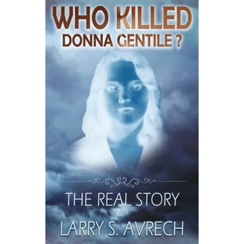 Who Killed Donna Gentile: The Real Story