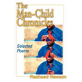 The Man-Child Chronicles: Selected Poems