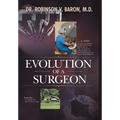 Evolution of a Surgeon